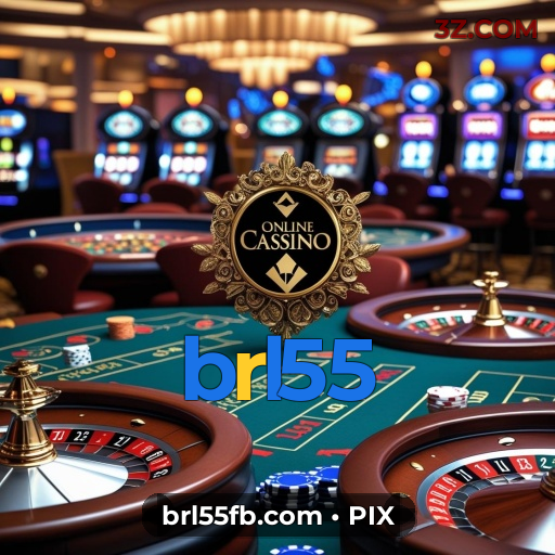 brl55 – a plataforma de apostas oficial mais profissional