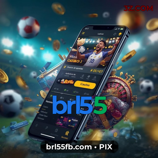brl55 – a plataforma de apostas oficial mais profissional